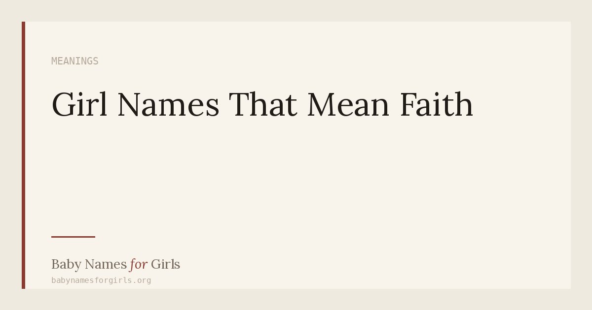 Girl Names That Mean Faith