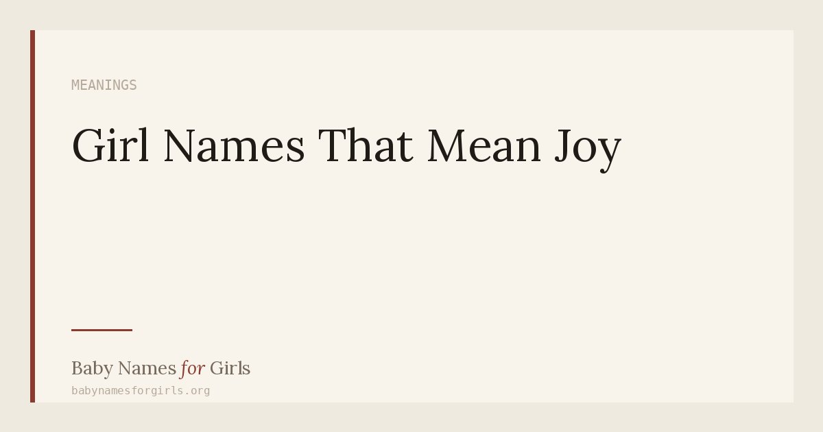 Girl Names That Mean Joy
