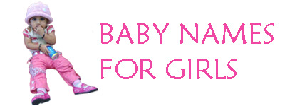 Baby Names For Girls Baby Names For Girls